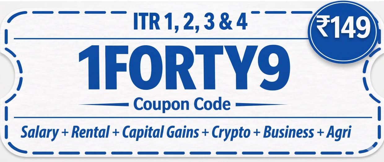 ITR-1, 2, 3 & 4 for ₹149